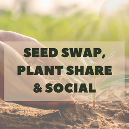 Text that reads, seed swap, plant share and social.